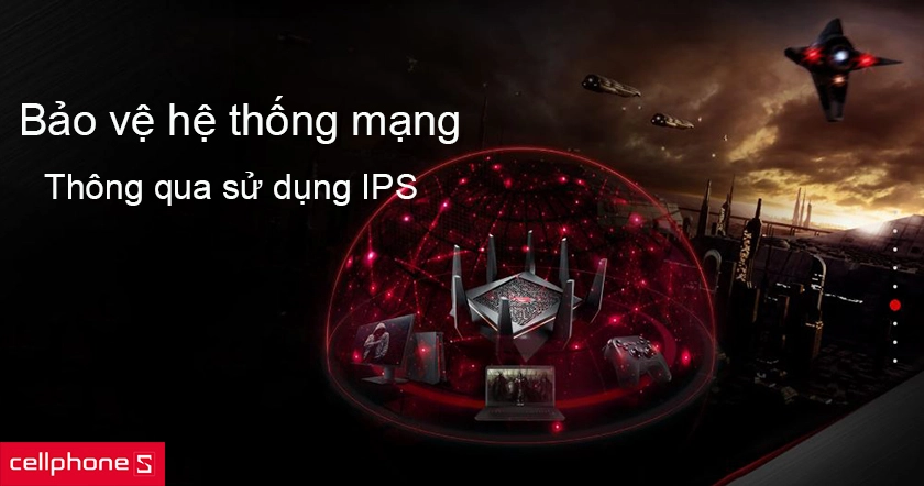 Asus Rog AC5300 còn thông qua sử dụng IPS (Hệ thống Chống Xâm nhập)