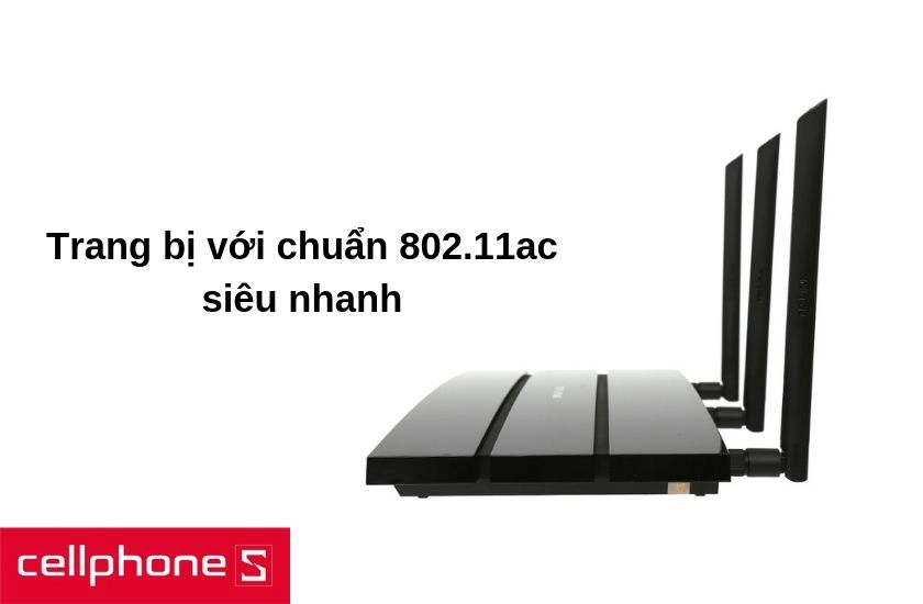 Archer C7 là router được trang bị với chuẩn 802.11ac siêu nhanh