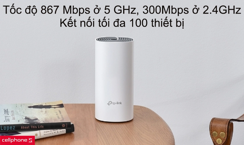 Tốc độ 867 Mbps ở 5 GHz, 300Mbps ở 2.4GHz, kết nối tối đa 100 thiết bị