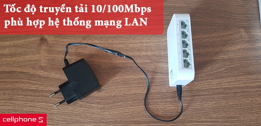 năm cổng kết nối này đều có tốc độ kết nối 10/100Mbps