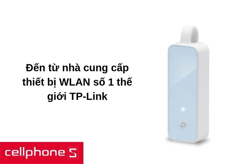 Tp-Link nhà cung cấp thiết bị WLAN số 1 thế giới đến từ Trung Quốc
