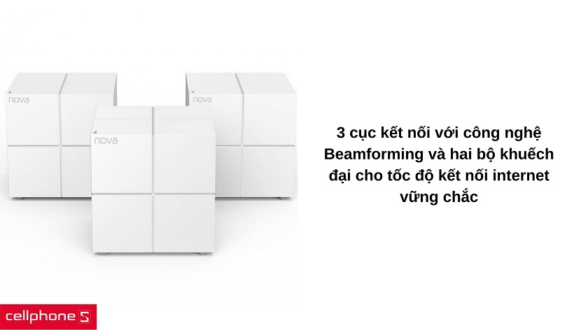 Khả năng xuyên tường tốt, công nghệ Beamforming giúp giữ tín hiệu internet luôn tốt