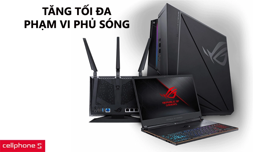 Tăng tối đa phạm vi phủ sóng