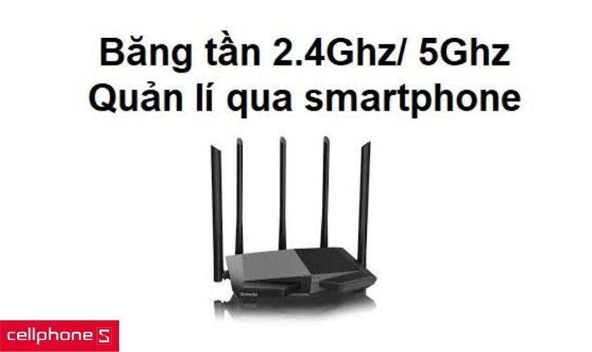 Băng tần kép 2.4Ghz/ 5Ghz và có thể quản lí qua smartphone