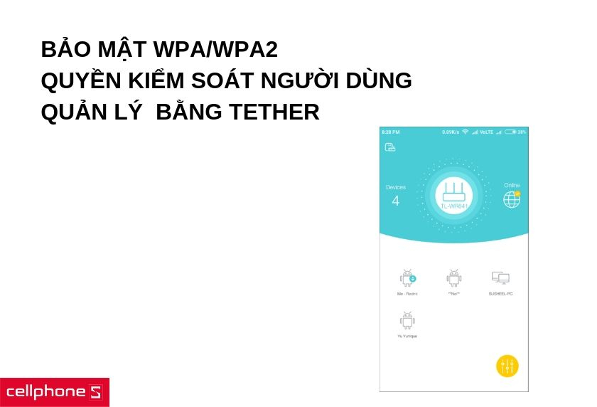 Chuẩn bảo mật WPA/WPA2, quyền kiểm soát người dùng, quản lý router bằng ứng dụng Tether