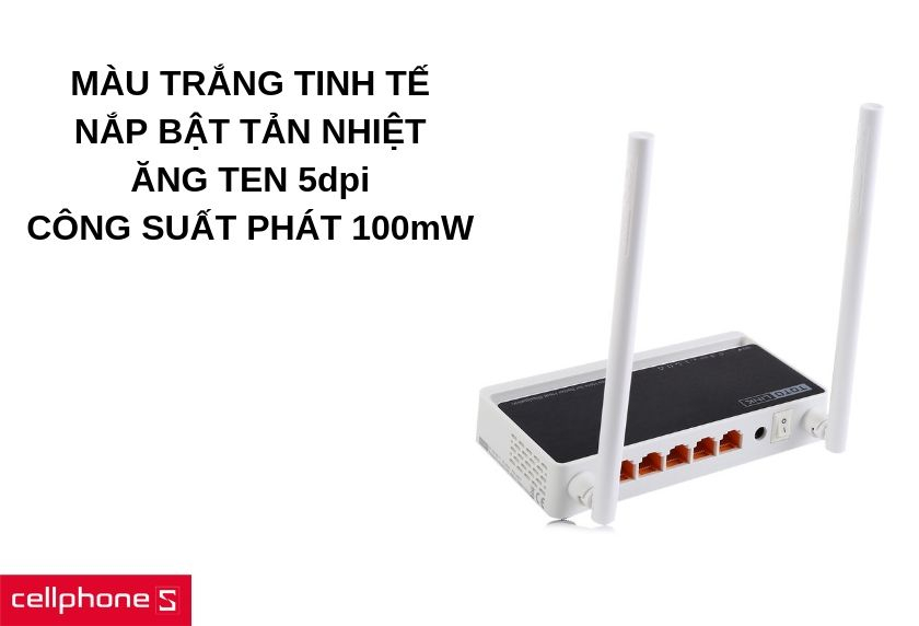 Thiết kế màu trắng tinh tế, nắp bật tản nhiệt, tương thích nhiều không gian lắp đặt, ăng ten 5dpi