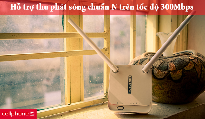 Hỗ trợ thu phát sóng chuẩn N trên tốc độ 300Mbps