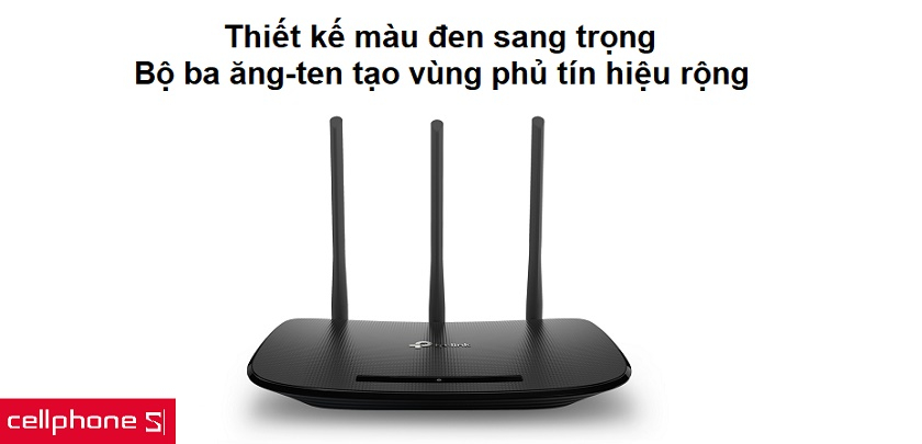 Thiết kế sang trọng và bộ ba ăng-ten mang đến khả năng phủ rộng tín hiệu