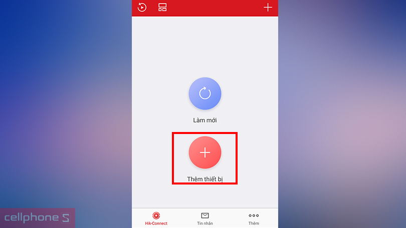 Cách kết nối Camera IP Hikvision DS-2CD1121G0-I với ứng dụng di động