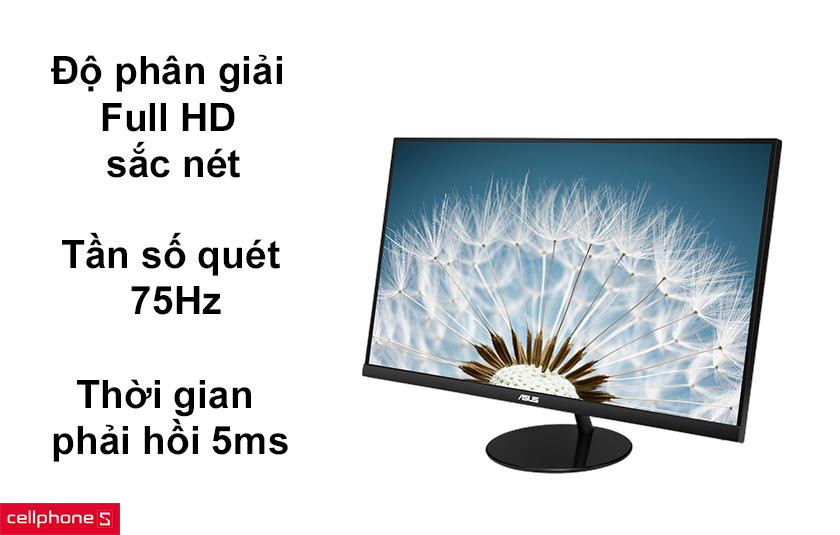 Độ phân giải màn hình Full HD sắc nét, tần số quét đạt 75Hz thời gian phải hồi 5ms