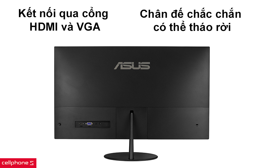 Kết nối qua cổng HDMI và VGA, chân đế chắc chắn có thể tháo rời