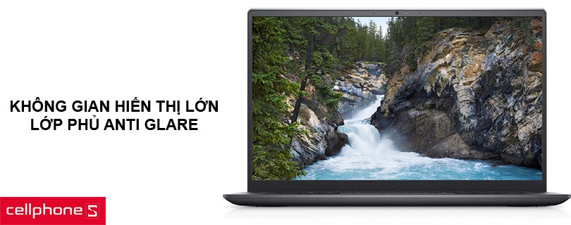 Không gian hiển thị lớn, chống chói với lớp phủ Anti Glare