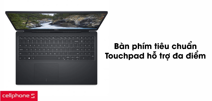 Bàn phím tiêu chuẩn, touchpad hỗ trợ đa điểm