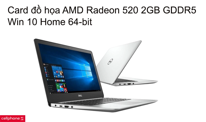Card đồ họa AMD Radeon 520 2GB GDDR5, Win 10 Home 64-bit
