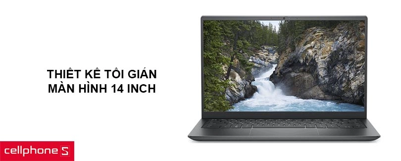 Thiết kế tối giản, màn hình 14 inch cùng không gian hiển thị lớn