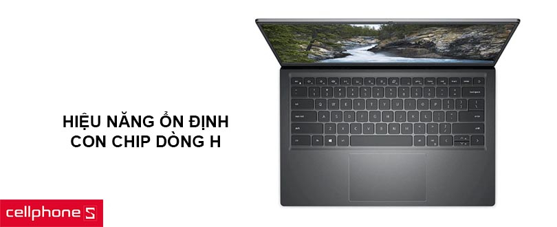 Hiệu năng ổn định với con chip dòng H, bộ nhớ RAM lớn