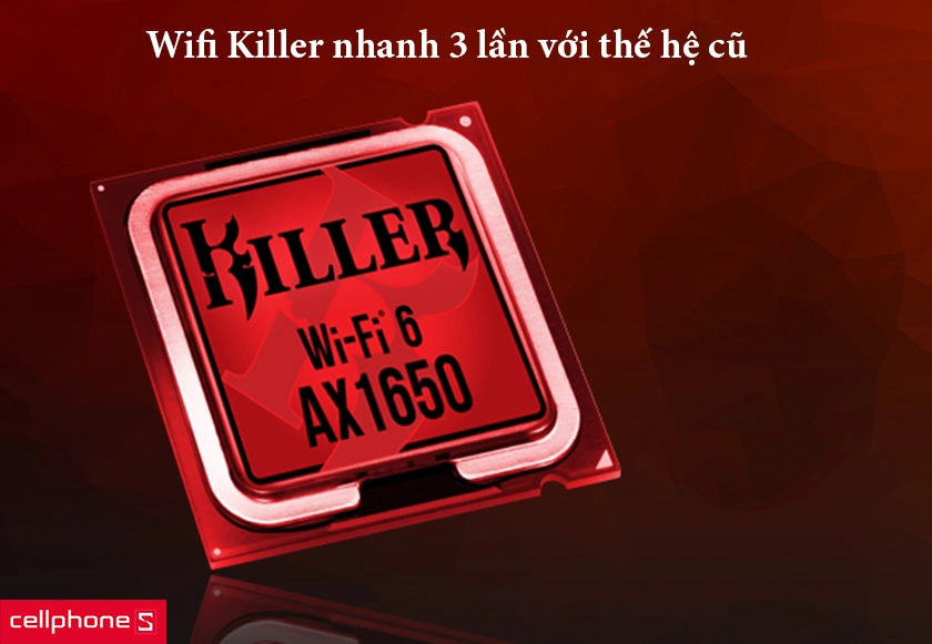Công nghệ Wifi Killer nhanh 3 lần so với thế hệ trước