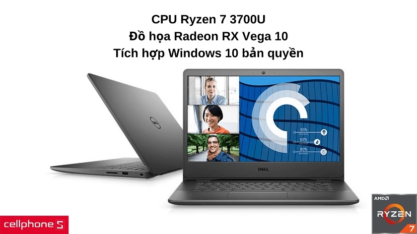 Hiệu năng đáp ứng mọi công việc với CPU Ryzen 7 3700U và Windows 10 bản quyền