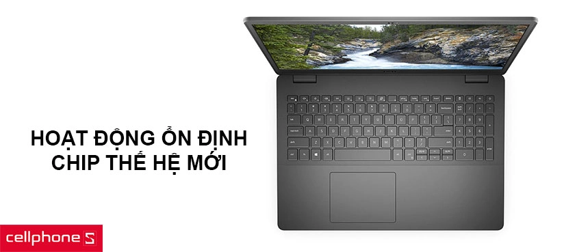 Hoạt động ổn định với chip thế hệ mới, RAM dung lượng lớn