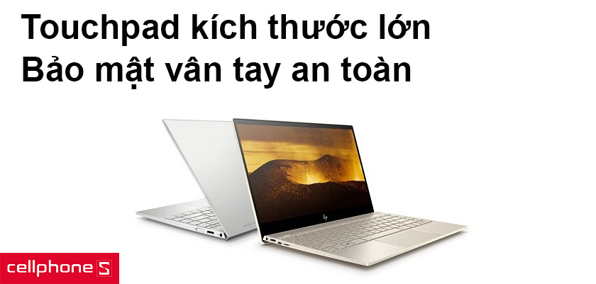 Touchpad kích thước lớn, bảo mật vân tay an toàn