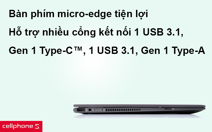 Bàn phím micro-edge tiện lợi, hỗ trợ nhiều cổng kết nối