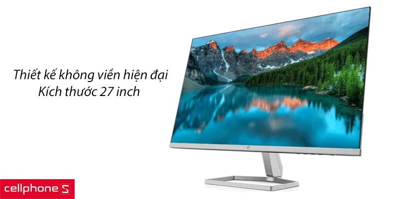Thiết kế không viền hiện đại, kích thước 27 inch