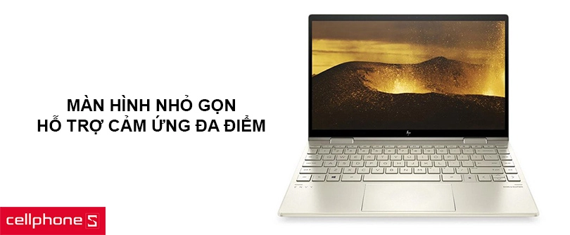 Màn hình nhỏ gọn, hỗ trợ cảm ứng đa điểm