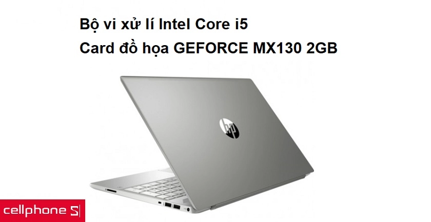 Hiệu năng mạnh mẽ với bộ vi xử lí Intel Core i5 cùng card đồ họa rời GEFORCE MX130 2GB