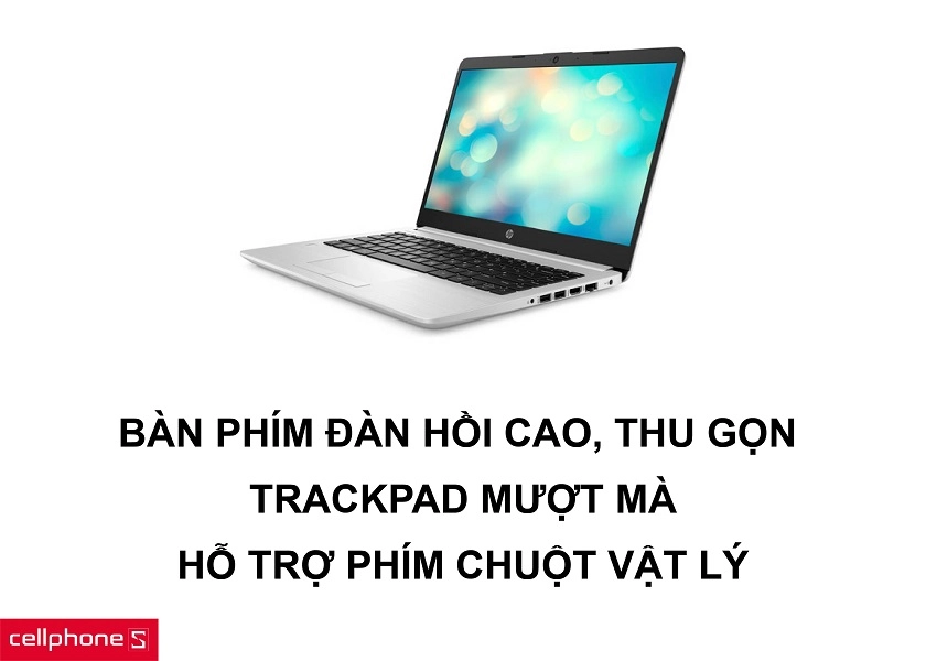Bàn phím thu gọn, tiện dụng cùng Trackpad mượt mà, hỗ trợ nút chuột trái phải
