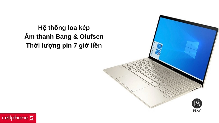 Hệ thống loa kép, phần mềm âm thanh B&O, thời lượng pin đủ dùng trong 7 giờ