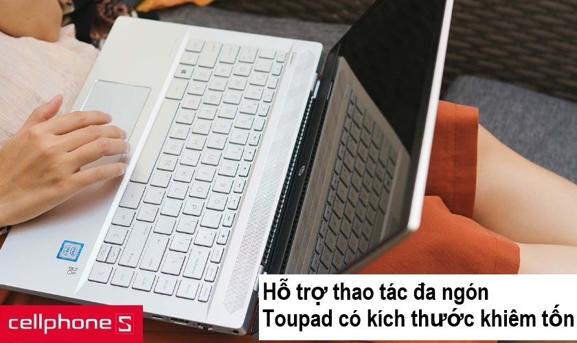 Touchpad hỗ trợ các thao tác đa ngón mượt mà, ổn định