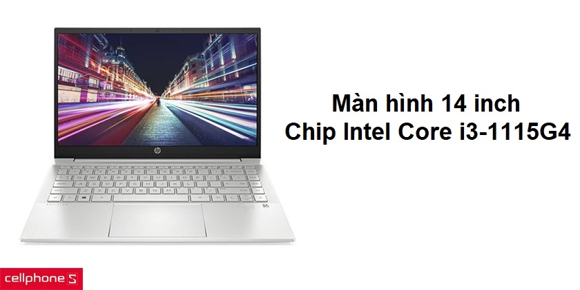 Màn hình 14 inch FHD, trang bị Intel Core i3-1115G4, RAM 4GB