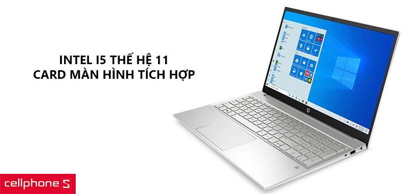 Hiệu năng mạnh mẽ nhờ Intel i5 thế hệ 11 cùng card màn hình tích hợp