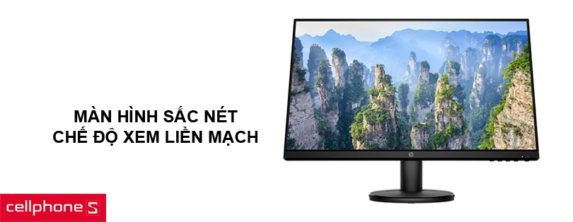 Màn hình sắc nét, chế độ xem liền mạch