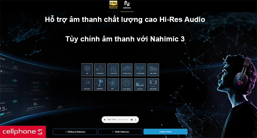 Hỗ trợ âm thanh Hi-Res, tùy chỉnh mạnh mẽ âm thanh với Nahimic 3