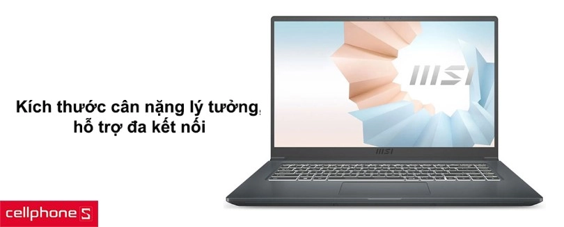 Kích thước cân nặng lý tưởng, kết nối rộng rãi