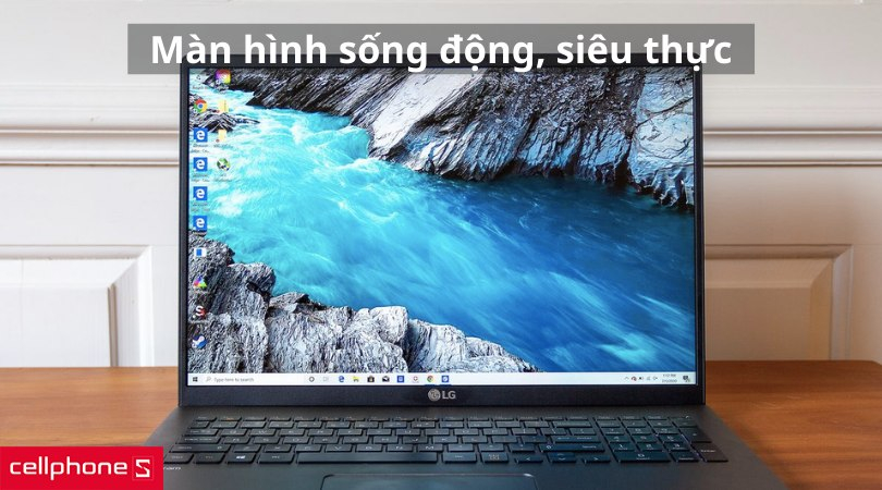 Màn hình LG Gram 2022 hiển thị sắc nét