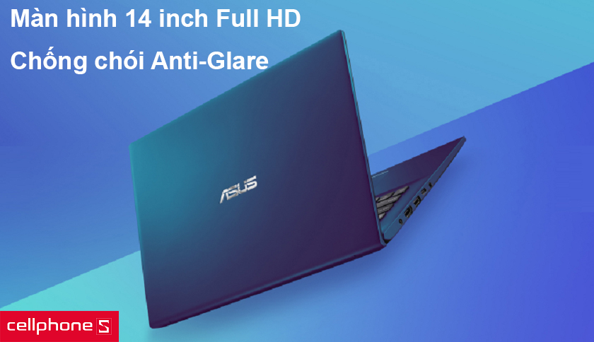 Màn hình 14 inch Full HD, công nghệ màn hình chống chói Anti-Glare