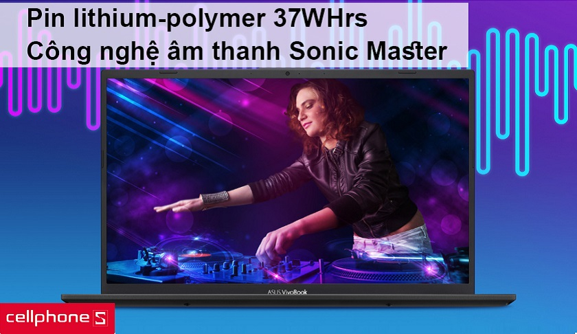 Pin lithium-polymer 37WHrs, công nghệ âm thanh Sonic Master sống động