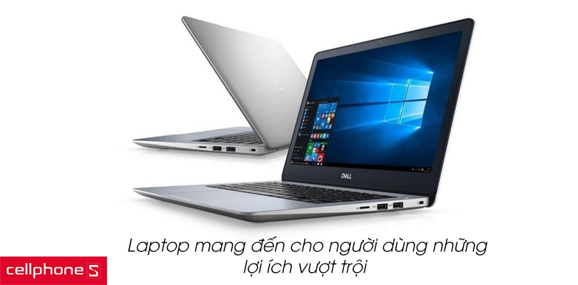 Lợi ích khi sử dụng laptop