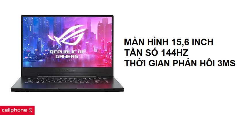 Màn hình kích thước 15.6 inch độ phân giải Full HD, tần số quét 144Hz thời gian phản hồi 3ms