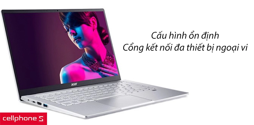 Cấu hình ổn định, cổng kết nối đa thiết bị ngoại vi