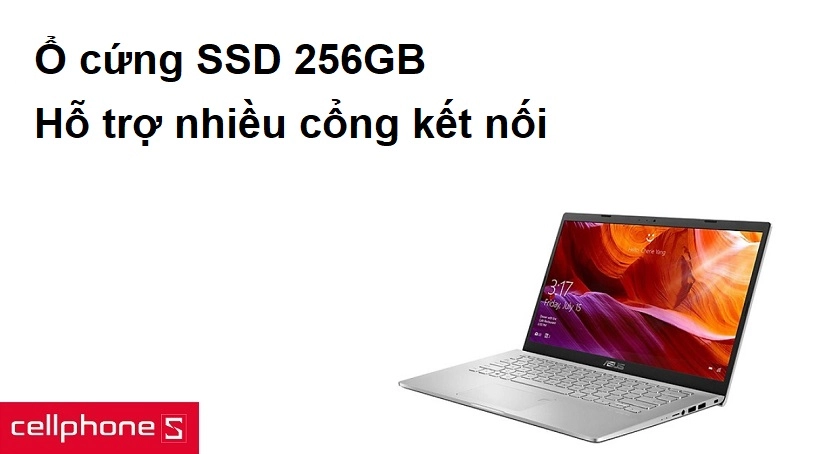 Ổ cứng SSD 256GB, hỗ trợ nhiều cổng kết nối