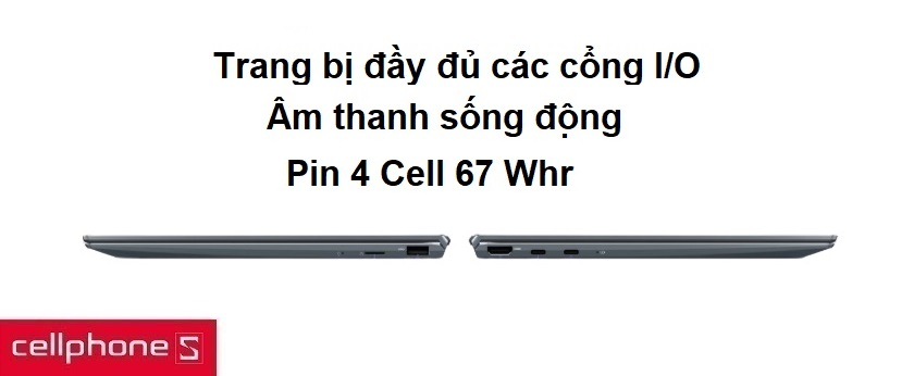 Trang bị đầy đủ các cổng I/O, âm thanh sống động, pin 4 Cell 67 Whr