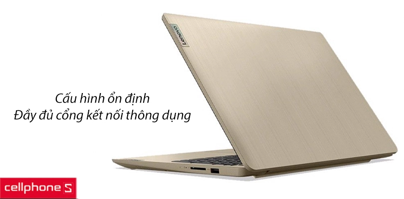 Cấu hình ổn định, đủ cổng kết nối thông dụng