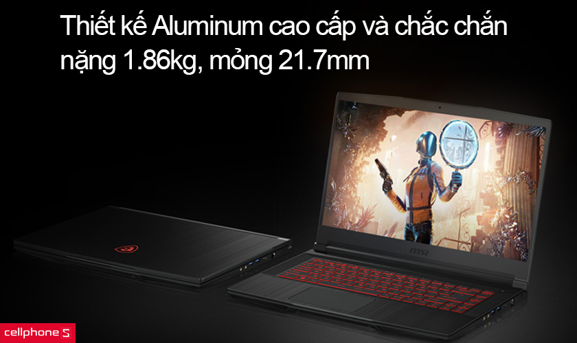 Thiết kế Aluminum cao cấp và chắc chắn, nặng 1.86kg, mỏng 21.7mm