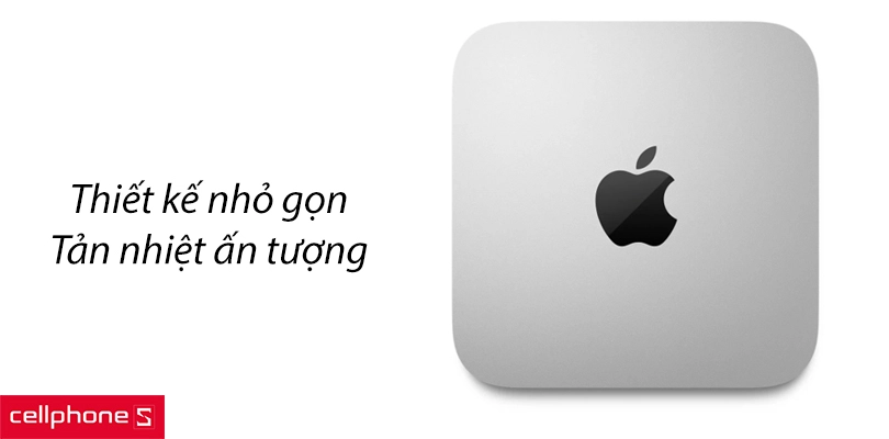 Thiết kế vuông vắn, nhỏ gọn