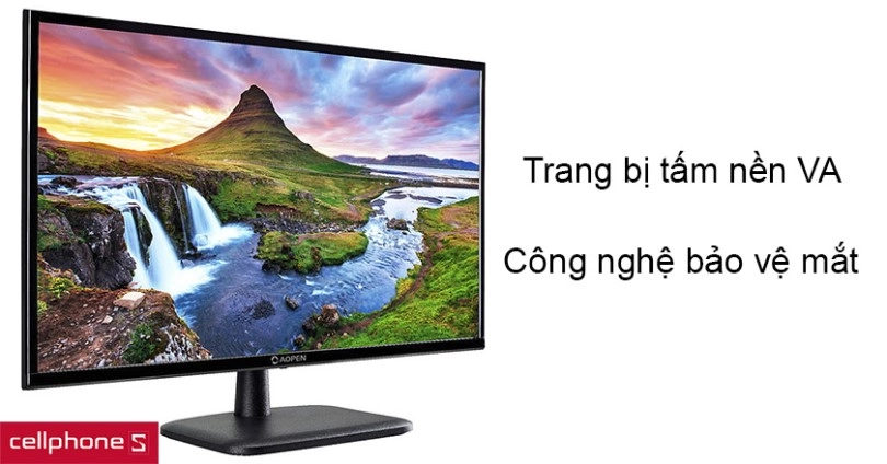 Được trang bị tấm nền VA với công nghệ bảo vệ mắt