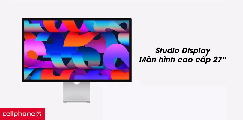 Studio Display là gì? Dùng để làm gì?