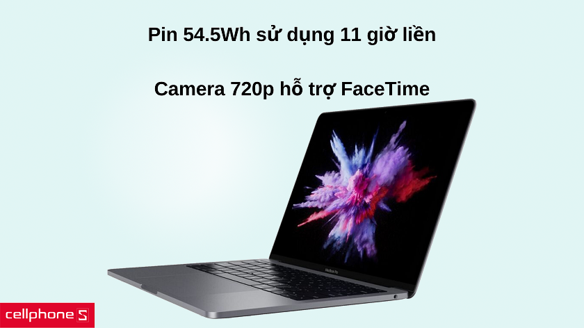 Pin 54.5Wh sử dụng liên tục gần nửa ngày, camera 720p FaceTime